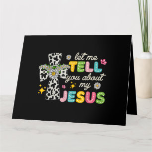 Let Me Tell You About My Jesus Groovy Christian Re Card