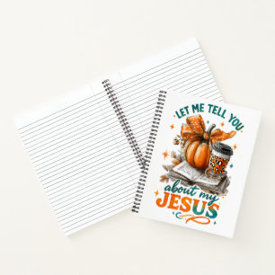 Let Me Tell You.... Notebook