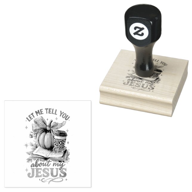 Let Me Tell You....  Rubber Stamp (Stamped)