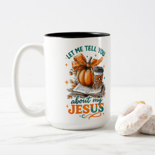 Let Me Tell You.... Two-Tone Coffee Mug