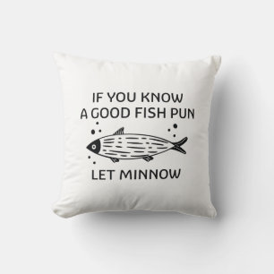 Let Minnow Throw Pillow