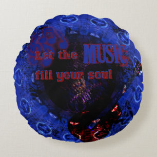 Let Music Fill Your Soul, Blue Round Pillow