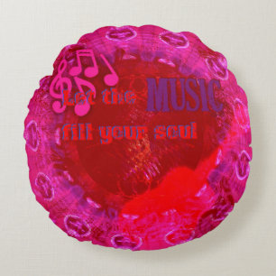 Let Music Fill Your Soul, Hot Pink Round Pillow