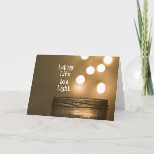 Let my Life be a Light Quote Card