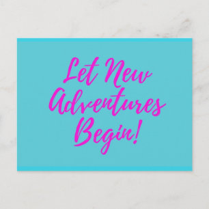 Let New Adventures Begin Postcard