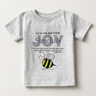 Let No One Steal YOUR Joy/Simchah! with bee Baby T-Shirt