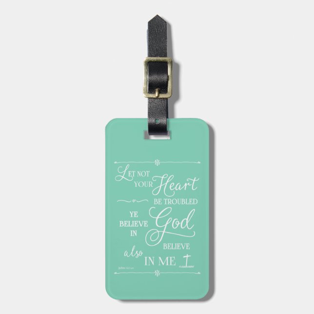 Let Not Your Heart Be Troubled Luggage Tag (Front Vertical)