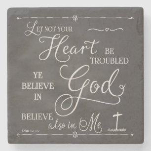 Let Not Your Heart Be Troubled Stone Coaster