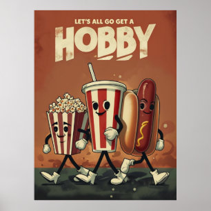 Let’s All Go Get a Hobby – Retro Parody Poster