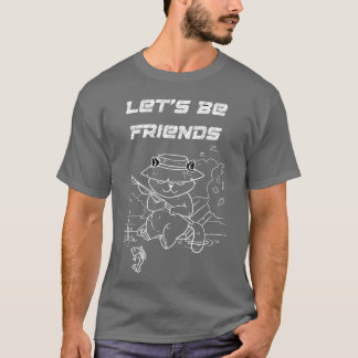 let s be friends vintage T-Shirt