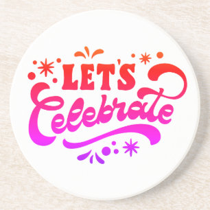 Let’s Celebrate Coaster