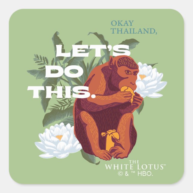 "Let’s Do This" Monkey - The White Lotus Square Sticker (Front)