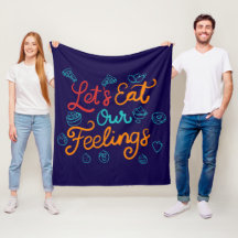 Let’s Eat Our Feelings