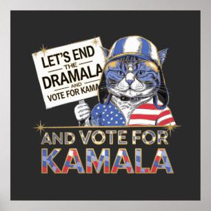Let’s End the Dramala and Vote for Kamala Poster