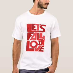 "Let’s Fall in Love" – Romantic Quote Graphic T-Shirt