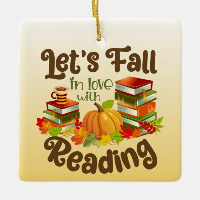 Let’s Fall in Love With Reading Ceramic Ornament (Front)