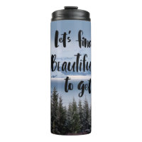 Let’s Find Some Beautiful Place