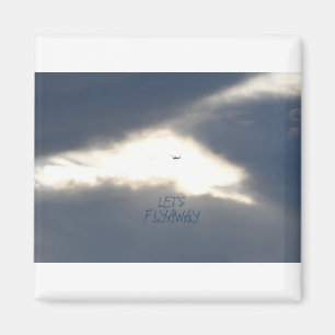 LET"S FLYAWAY MAGNET