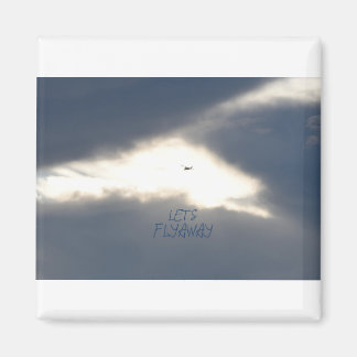 LET"S FLYAWAY MAGNET
