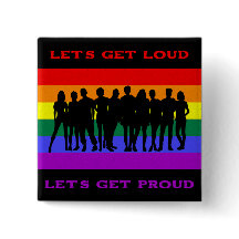 Let’s Get Loud, Let’s Get Proud LGBTQ Pride