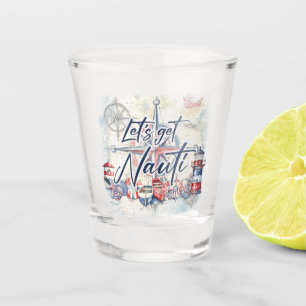 Let’s Get Nauti Nautical Themed Keepsake Gift Shot Glass