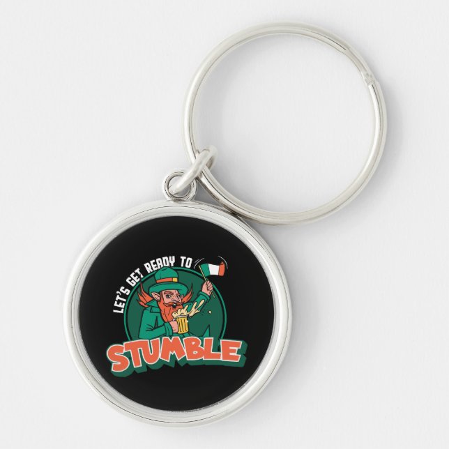 Let s Get Ready to Stumble Funny Keychain (Front)