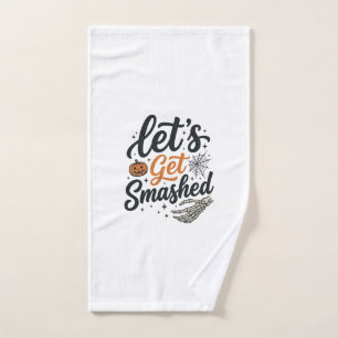 Let’s Get Smashed Halloween Pumpkin Hand Towel