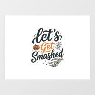 Let’s Get Smashed Halloween Pumpkin Window Cling
