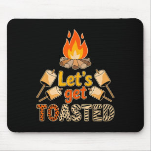 Let’s Get Toasted Funny Marshmallow Campfire Campi Mouse Pad