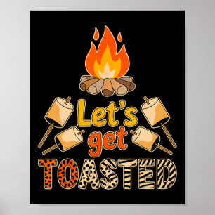 Let’s Get Toasted Funny Marshmallow Campfire Campi Poster