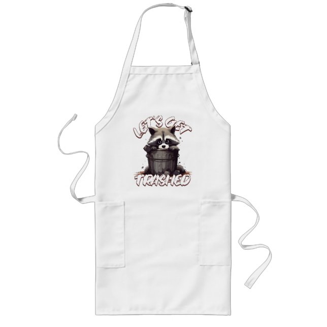 Let’s Get Trashed Long Apron (Front)