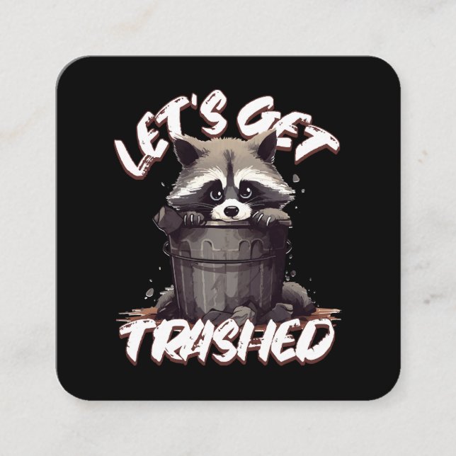 Let’s Get Trashed Square Business Card (Front)