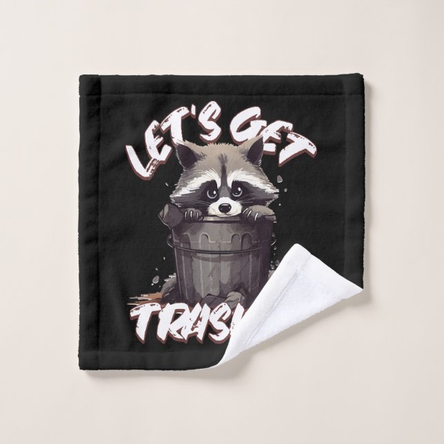 Let’s Get Trashed Wash Cloth (Wash Cloth)