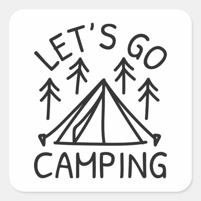 Let’s Go Camping Square Sticker (Front)