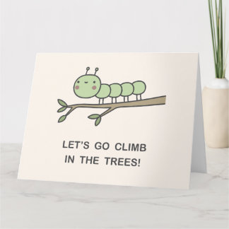 Let’s Go Climb In The Trees! Card