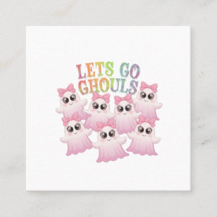 Let’s Go Ghouls - Cute & Funny Halloween Square Business Card