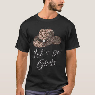 Let´s Go Girls Country Southern Western Leopard Co T-Shirt
