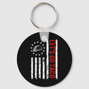 Let’s Go Taco – Always Chickens Out Funny Food Men Keychain