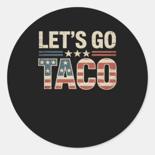 Let’s Go Taco Vintage Usa Patriotic Funny July 4th Classic Round Sticker