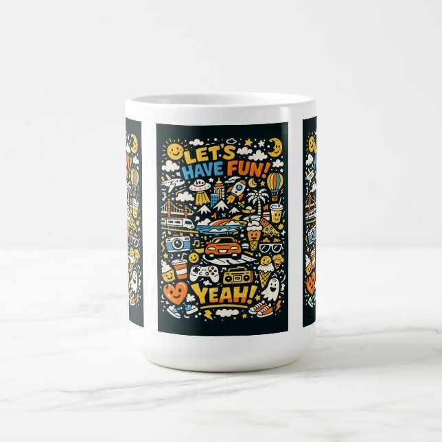 “LET’S HAVE FUN!” MAGIC MUG (Center)