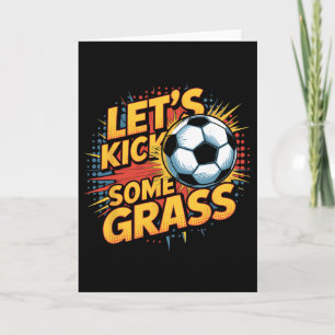 Let`s Kick Some Gr Soccer Mom Card