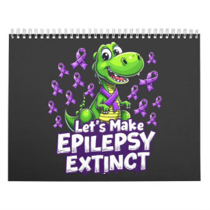 Let’s Make Epilepsy Extinct Awareness Dinosaurs  Calendar