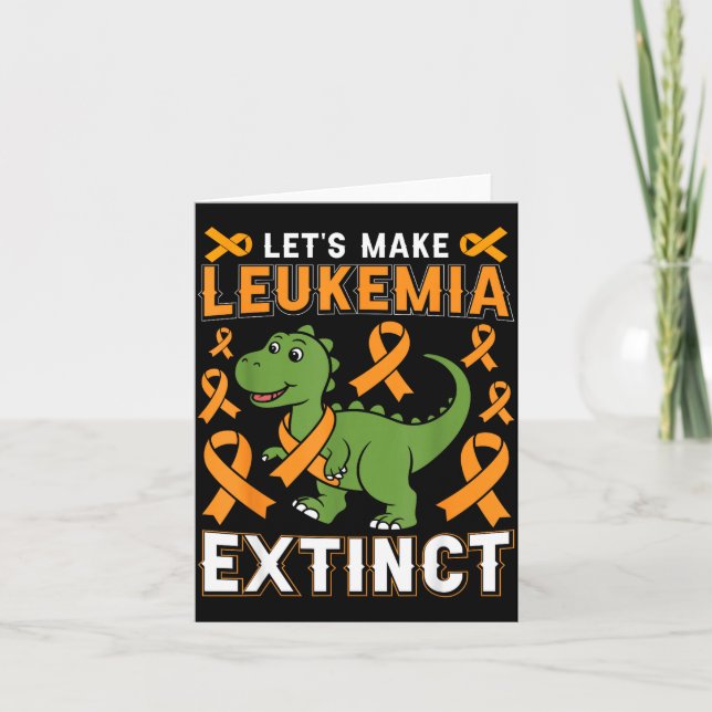 Let’s make leukaemia extinct dinosaur awareness card (Front)
