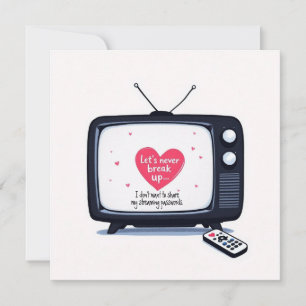 Let’s Never Break Up Holiday Card