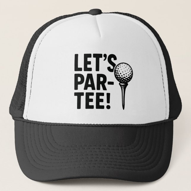 Let’s Par-Tee Golf Hat (Front)