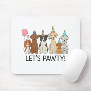 Let’s Pawty Cute Dogs Party Celebration Dog Lovers Mouse Pad