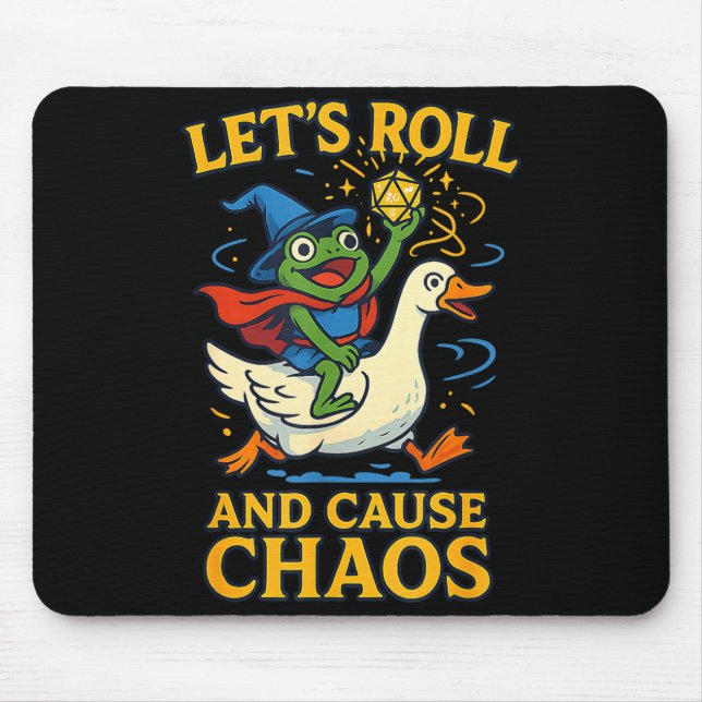 Let’s Roll And Cause Chaos Frog Wizard Goose Rpg A Mouse Pad (Front)