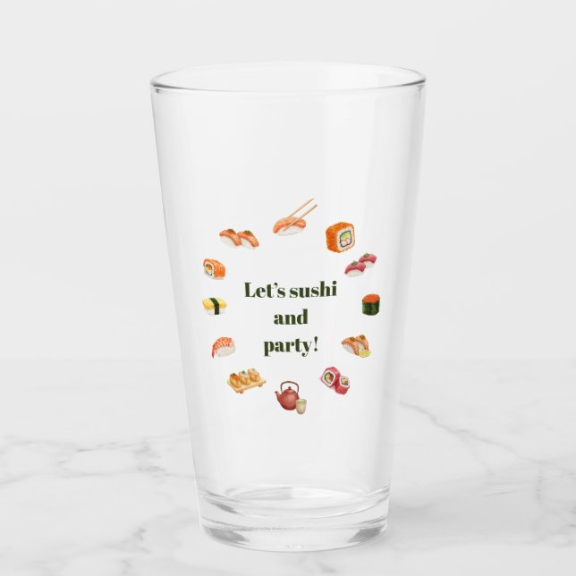 Let’s Roll into Fun! Sushi  Glass (Front)
