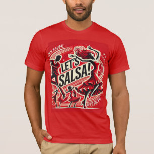 Let’s Salsa" T-shirt de danse salsa audacieuse et 