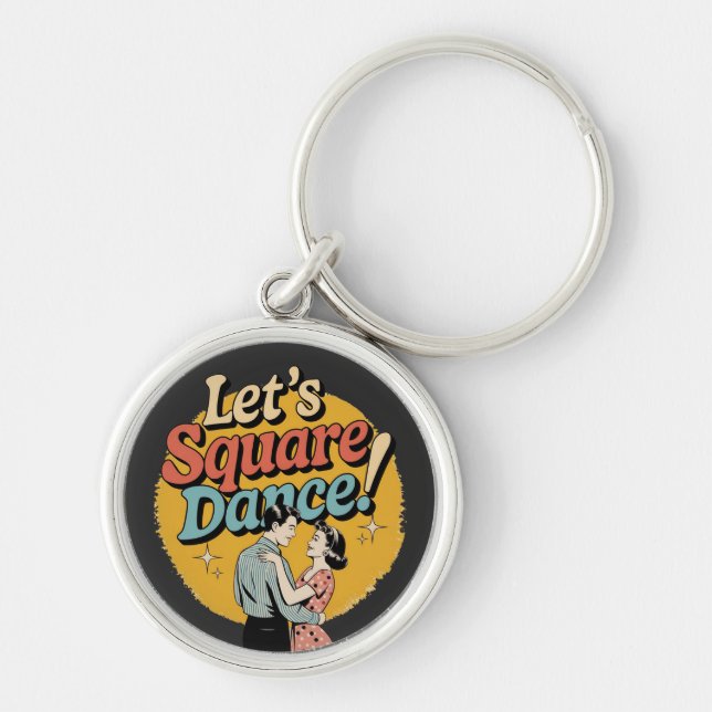 Let’s Square Dance Retro Square dancing gift  Keychain (Front)